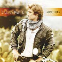 Carlos Baute - Amartebien (Deluxe edition)