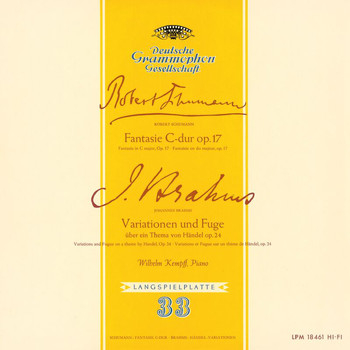 Wilhelm Kempff - Schumann: Fantasie, Op.17 / Brahms: Variations and Fugue on a Theme by Handel, Op.24