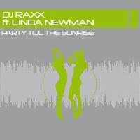 DJ Raxx - Party Till the Sunrise