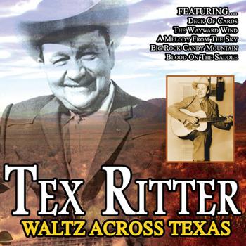 Tex Ritter - WALTZ ACROSS TEXAS
