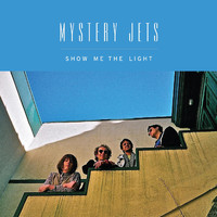 Mystery Jets - Show Me The Light