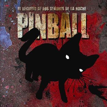 Pinball - El regreso de los señores de la noche