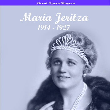 Maria Jeritza - Maria Jeritza - Recordings 1914-1927