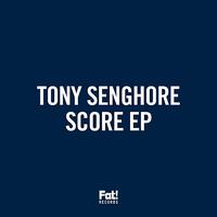 Tony Senghore - Score EP