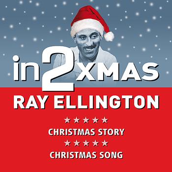Ray Ellington - in2Christmas - Volume 1