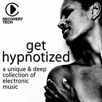 Various Artists - Get Hypnotized (A Unique and Deep Collection of Electronic Music)