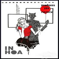 In Hoa - Madness Remix