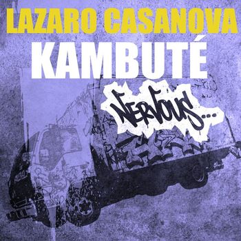 Lazaro Casanova - Kambute