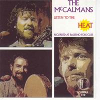 The McCalmans - Listen To The Heat