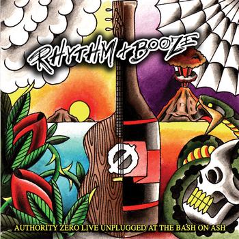 Authority Zero - Rhythm And Booze (Live) (Explicit)