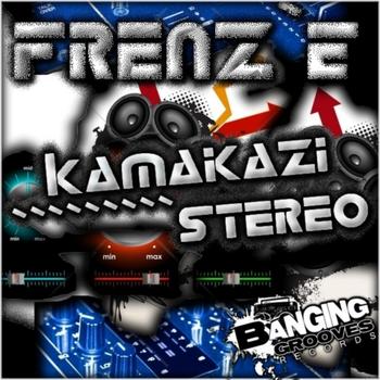 Frenz E - Kamakazi Stereo