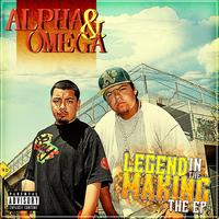 Alpha & Omega - Legend In The Making EP
