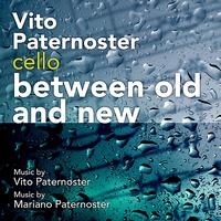 Vito Paternoster - Between old and new