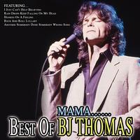 BJ Thomas - Mama…Best Of BJ Thomas