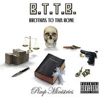 B.T.T.B. - Pimp Ministries