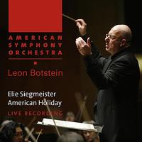 American Symphony Orchestra - Siegmeister: American Holiday