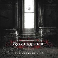 Razorfade - This Clear Shining