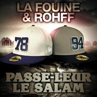 La Fouine feat. Rohff - Passe leur le Salam