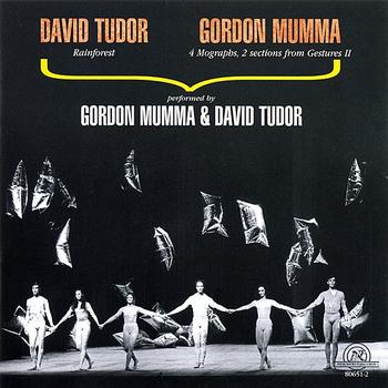 David Tudor & Gordon Mumma - Music of David Tudor And Gordon Mumma