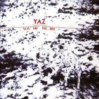 Yaz - You And Me Both