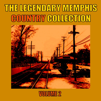 Various Artists - The Legendary Memphis Country Collection, Vol. 2