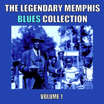 Various Artists - The Legendary Memphis Blues Collection, Vol. 1