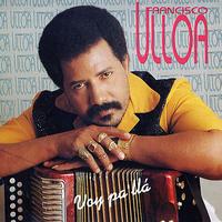 Francisco Ulloa - Voy Pa' Lla