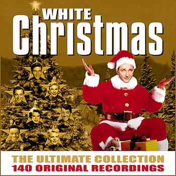 Various Artists - White Christmas - The Ultimate Collection - 140 Original Recordings