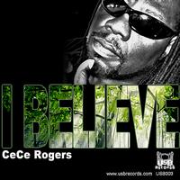 CeCe Rogers - I Believe