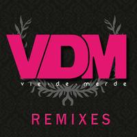 VDM - Vie de merde (Remixes)