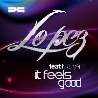 Lopez - It Feels Good