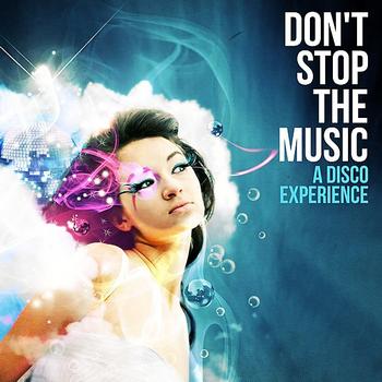 Various Artists - Don't Stop The Music - A Disco Experience