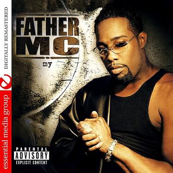 Father MC - My (Digitally Remastered) (Explicit)
