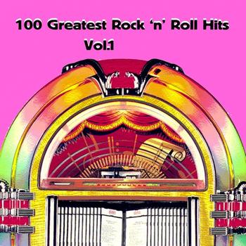 Various Artists - 100 Greatest Rock'n' Roll Hits, Vol. 1
