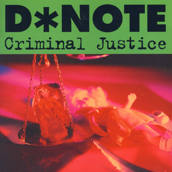 D*Note - Criminal Justice
