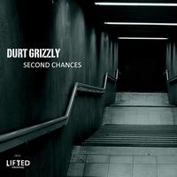 Durt Grizzly - Second Chances