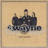 Wayne - Music On Plastic