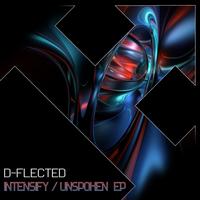 D-Flected - Intensify / Unspoken