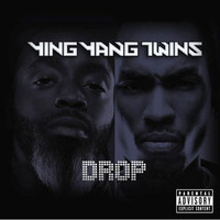 Ying Yang Twins - Drop (Clean) - Single