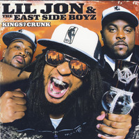 Lil Jon & The East Side Boyz - Kings Of Crunk - Clean