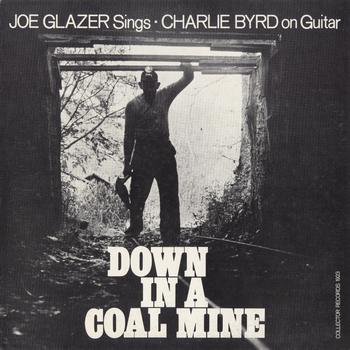 Joe Glazer - Down In A Coal Mine