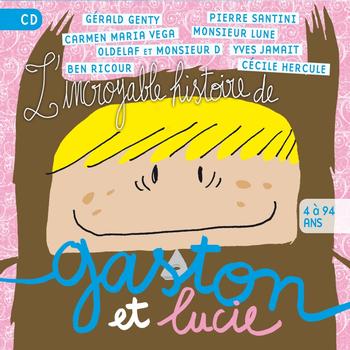 Various Artists - L'incroyable histoire de Gaston et Lucie