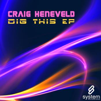 Craig Heneveld - Dig This EP