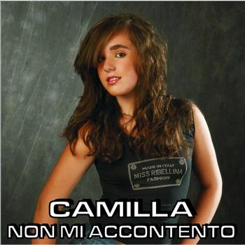 Camilla - Non mi accontento