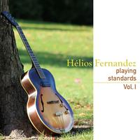 Hélios Fernandez - Playing Standards, Vol. 1