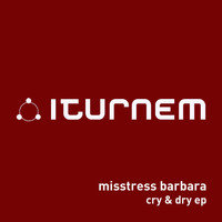 Misstress Barbara - Cry & Dry EP
