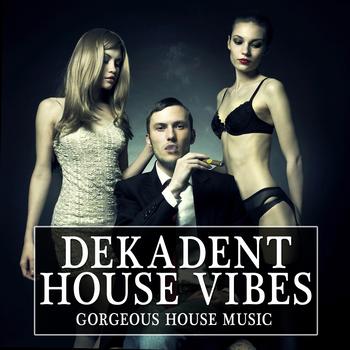 Various Artists - Dekadent House Vibes 2.0