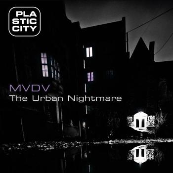 MVDV - The Urban Nightmare