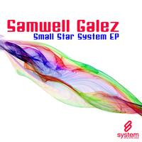 Samwell Galez - Small Star System EP