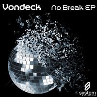 Vondeck - No Break EP